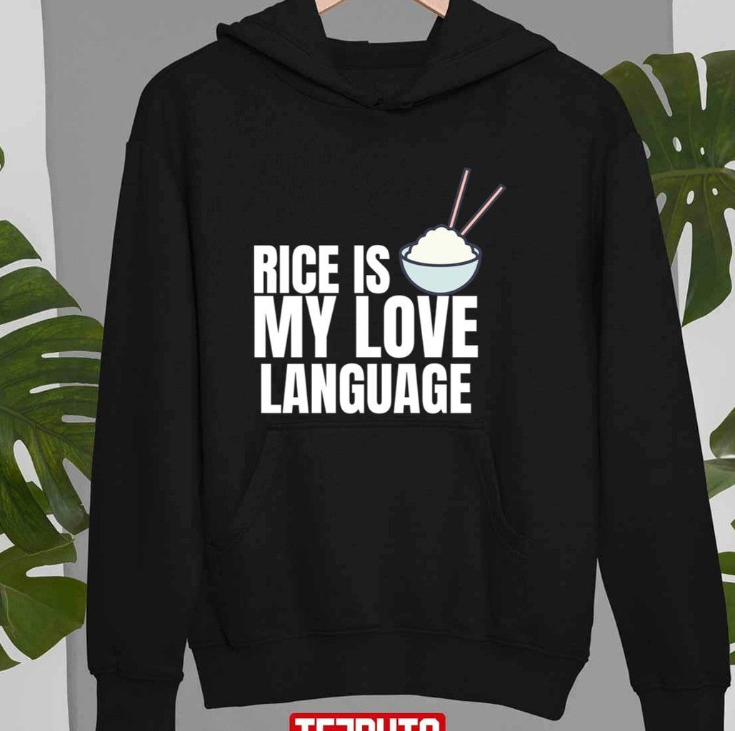 Rice Is My Love Language Trending Unisex T-Shirt