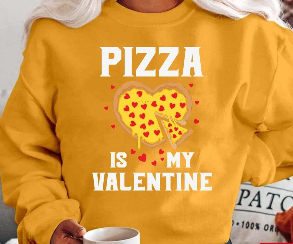 Pizza Is My Valentine Quote Funny Valentine Unisex T-Shirt