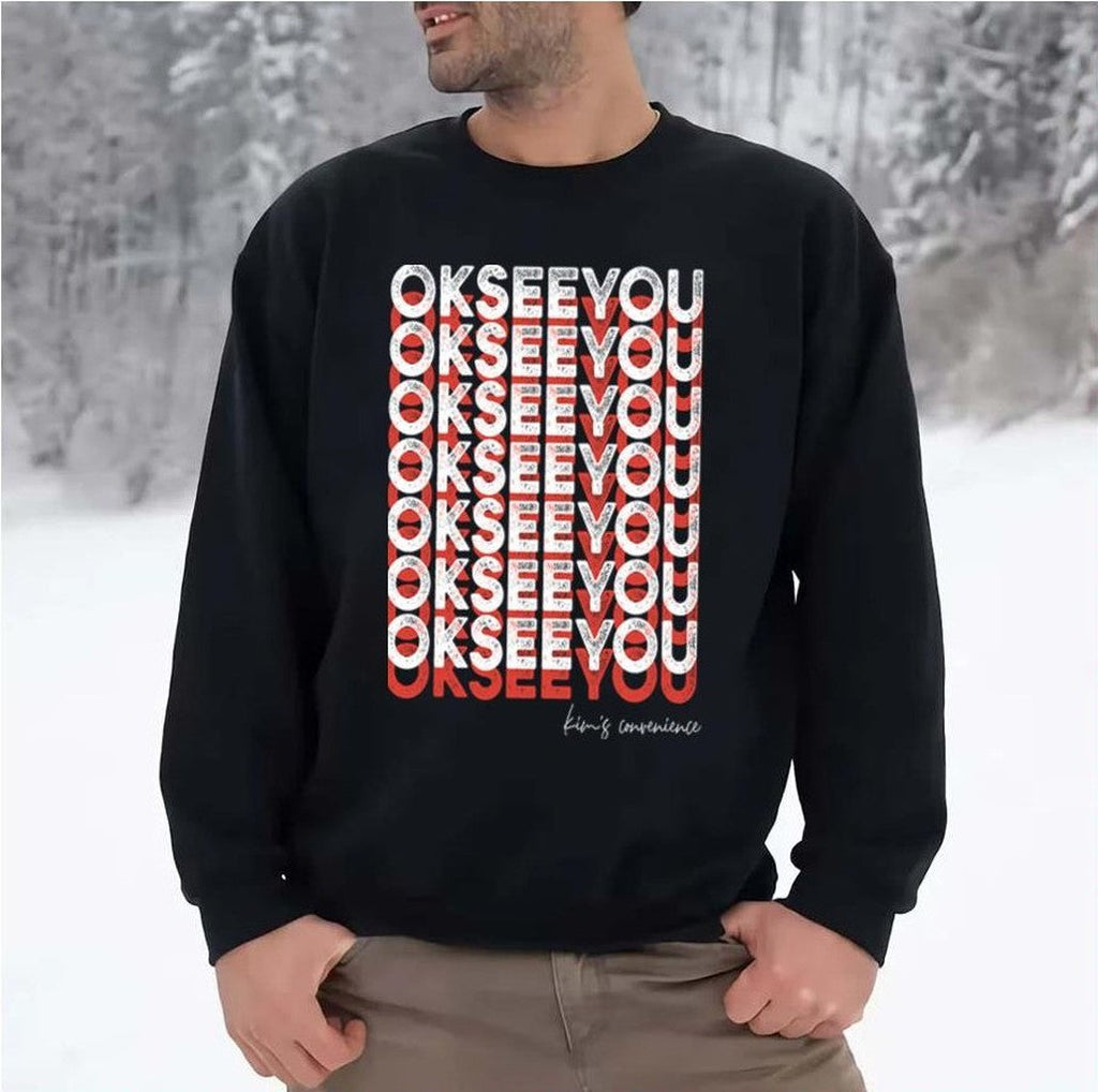 Ok See You Design Kim's Convenience Unisex Sweatshirt