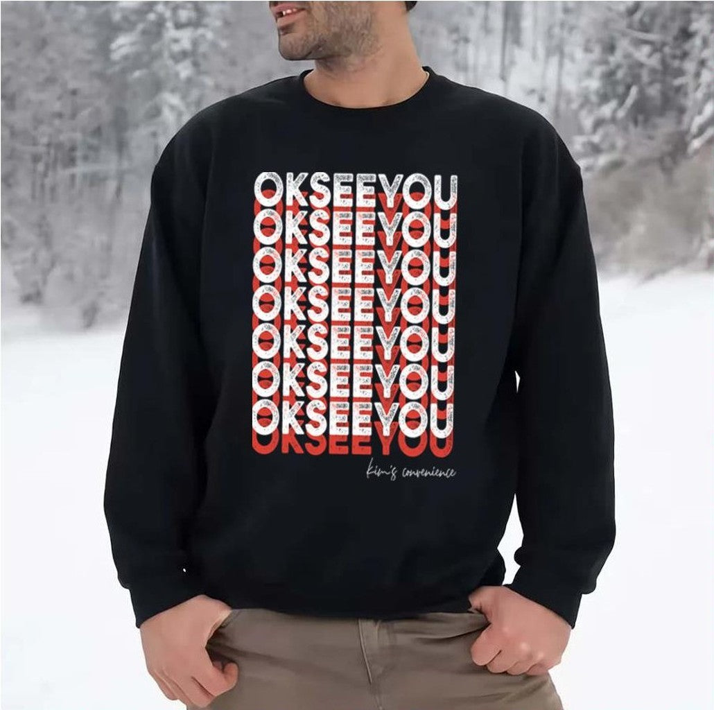 Ok See You Design Kim's Convenience Unisex Sweatshirt