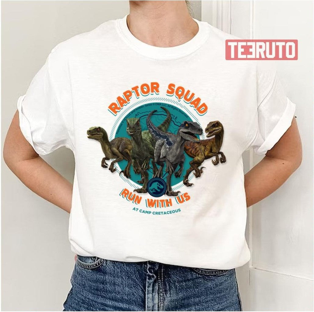Raptor Squad Run With Us At Camp Cretaceous Unisex T-Shirt