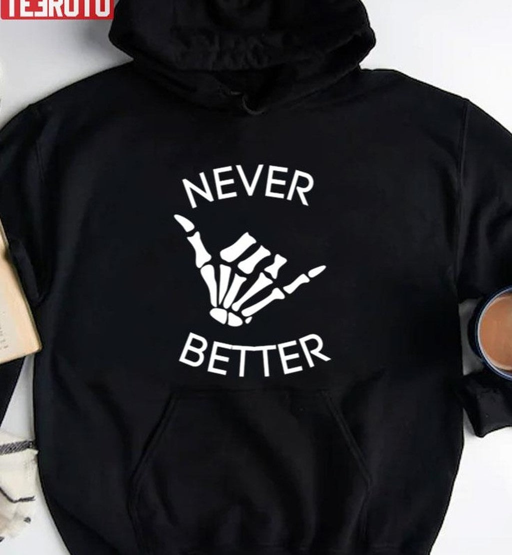 Never Better Halloween Unisex T-Shirt