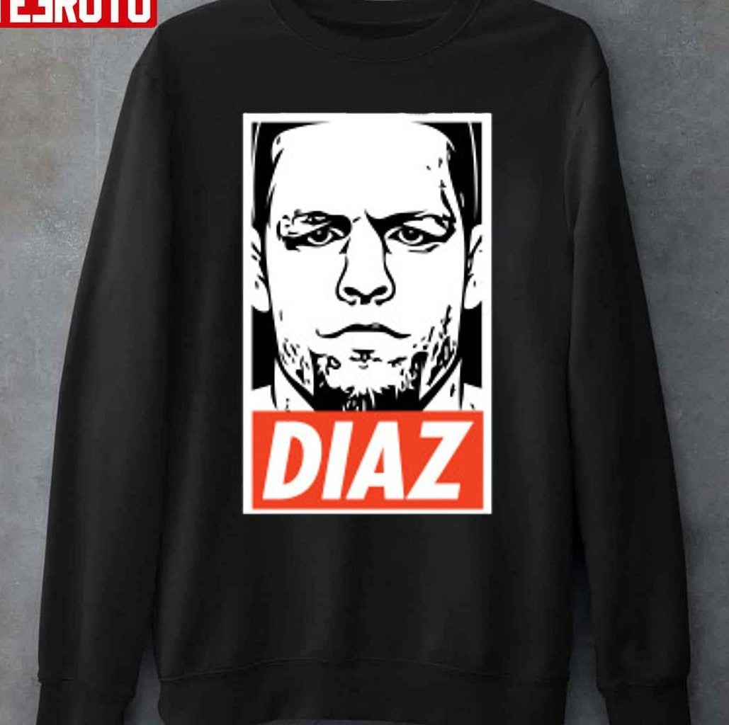 Obey Style Nate Diaz Mma Ufc Stockton Jiu Jitsu Diaz Brothers Boxing 209 Bjj Unisex Sweatshirt