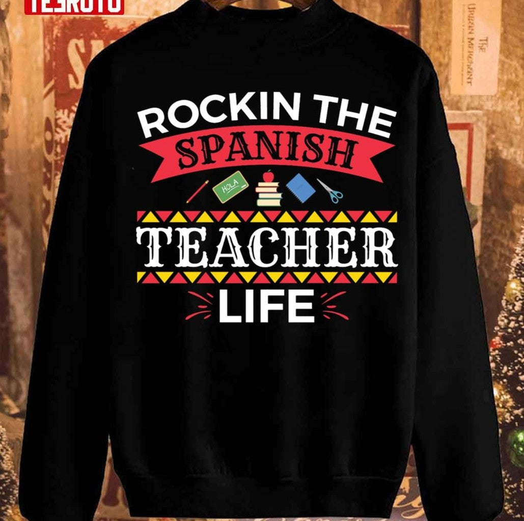 Rockin' The Spanish Teacher Life Sweatshirt