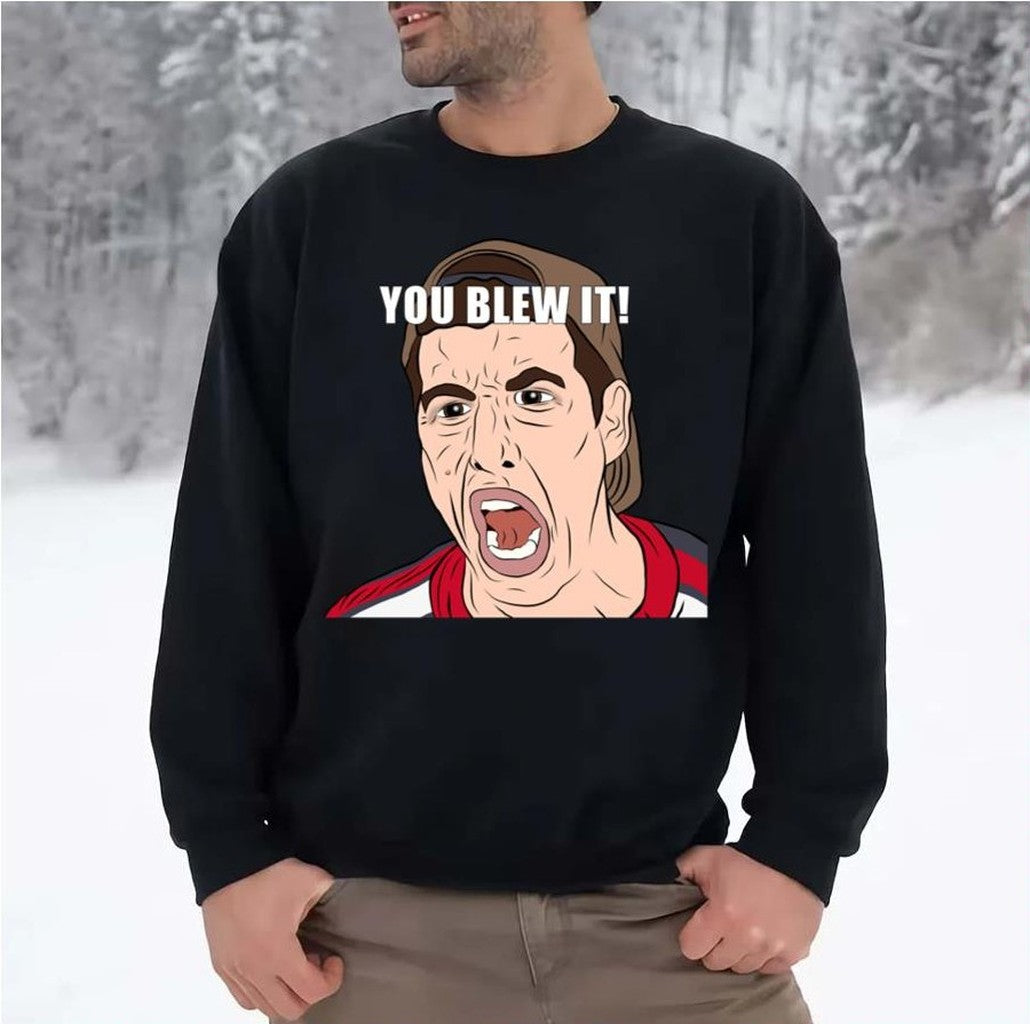 Billy Madison You Blew It Unisex Sweatshirt