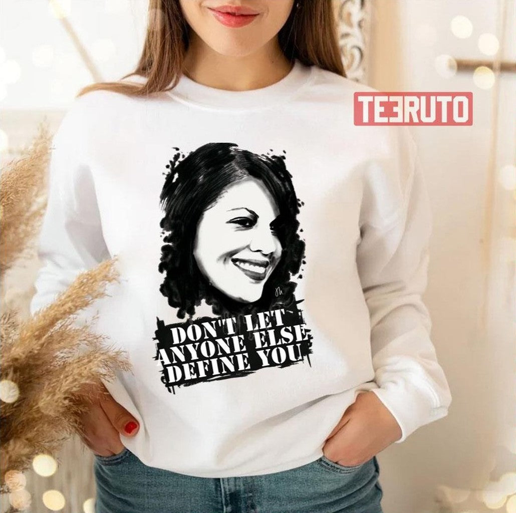 Sara Ramirez Don't Let Anyone Else Define You Grey's Anatomy Unisex Sweatshirt