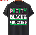 Pretty Black And Educated Unisex T-Shirt
