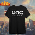 grandadgummit unc still got it Shirt