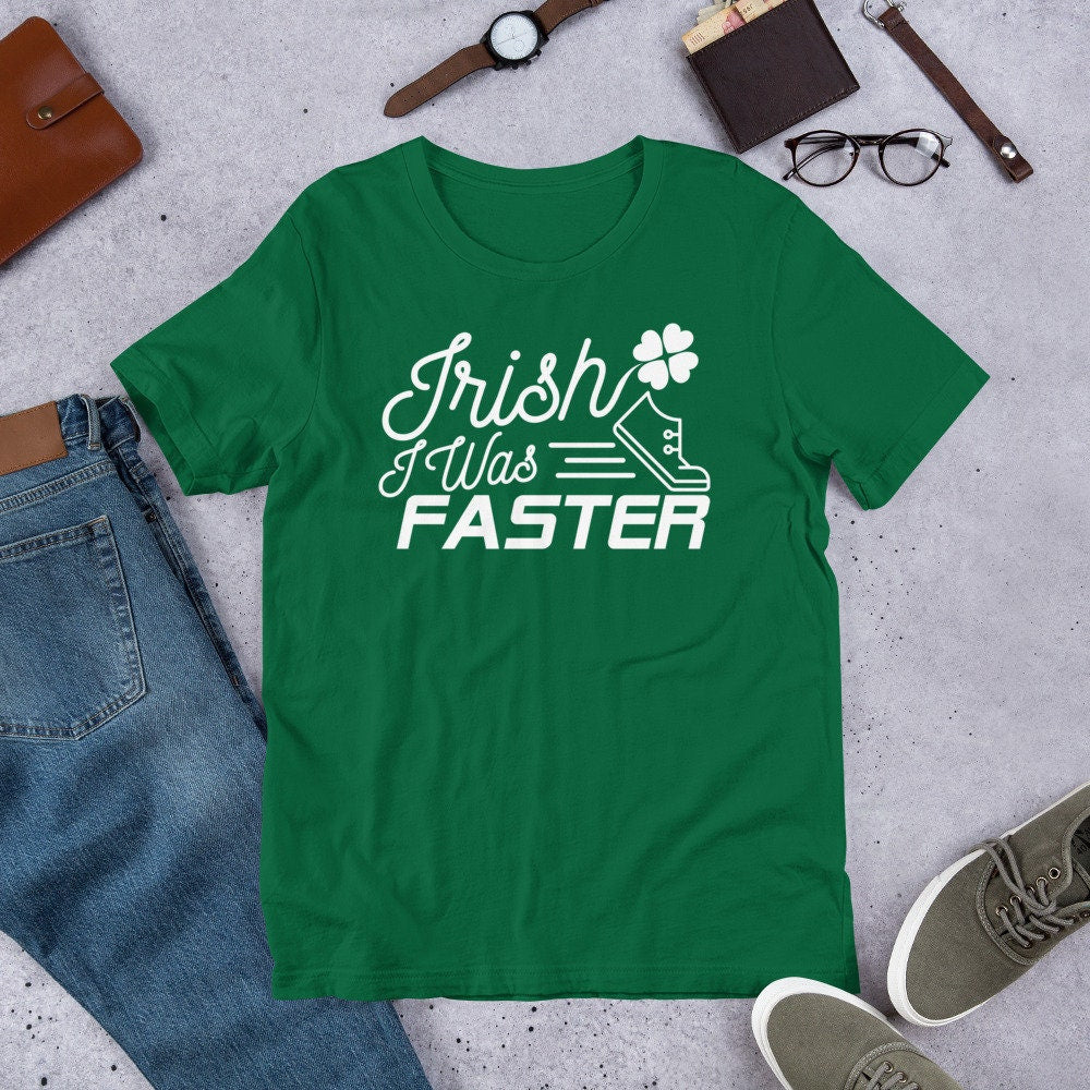 Funny St. Patrick's Day Shirt for Runners Irish I Was Faster Short-Sleeve Unisex T-Shirt
