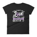 Animal Rescue Shirt You Cant Buy Love But You Can Rescue It  Short Sleeve T-Shirt
