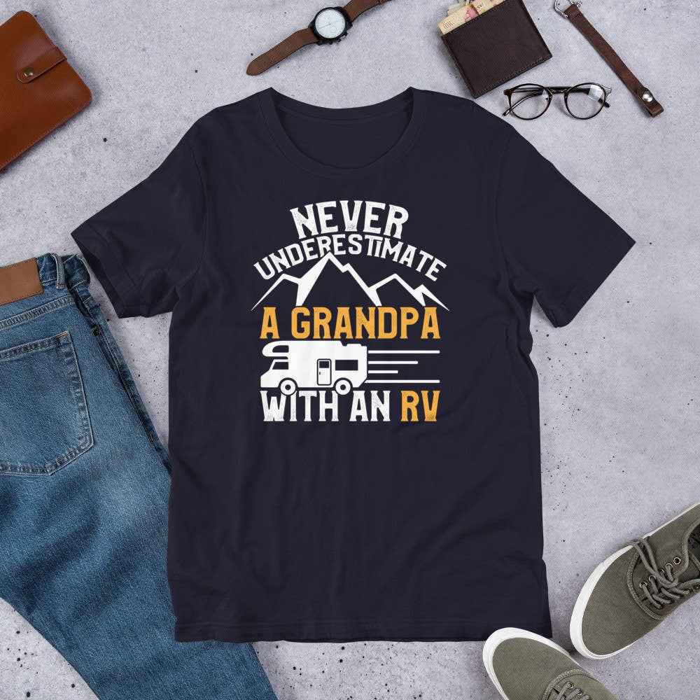 Grandpa RV Shirt Never Underestimate A Grandpa with an RV Tee