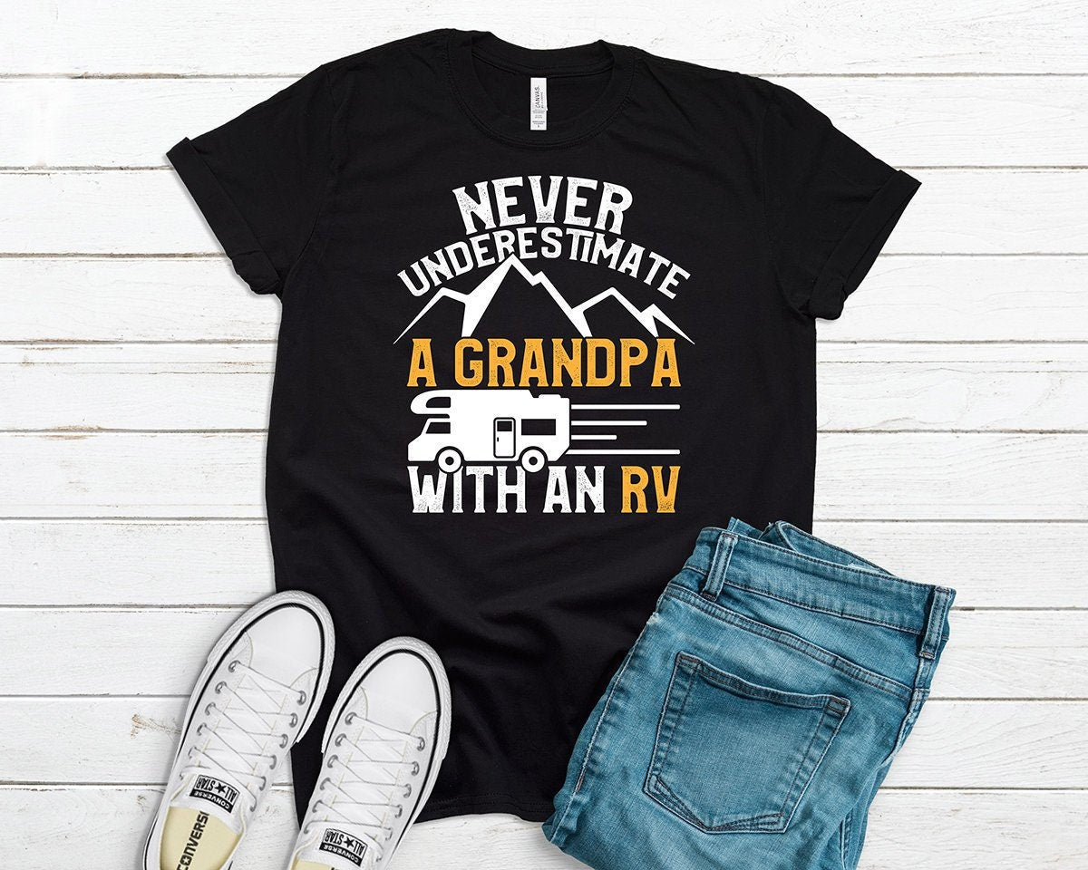 Grandpa RV Shirt Never Underestimate A Grandpa with an RV Tee