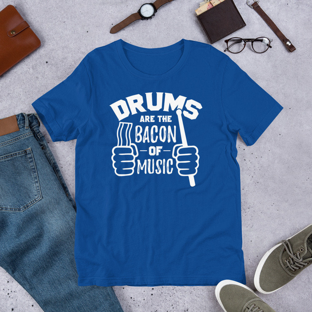 Funny Drummer T Shirt Drums Are Bacon of Music Tee