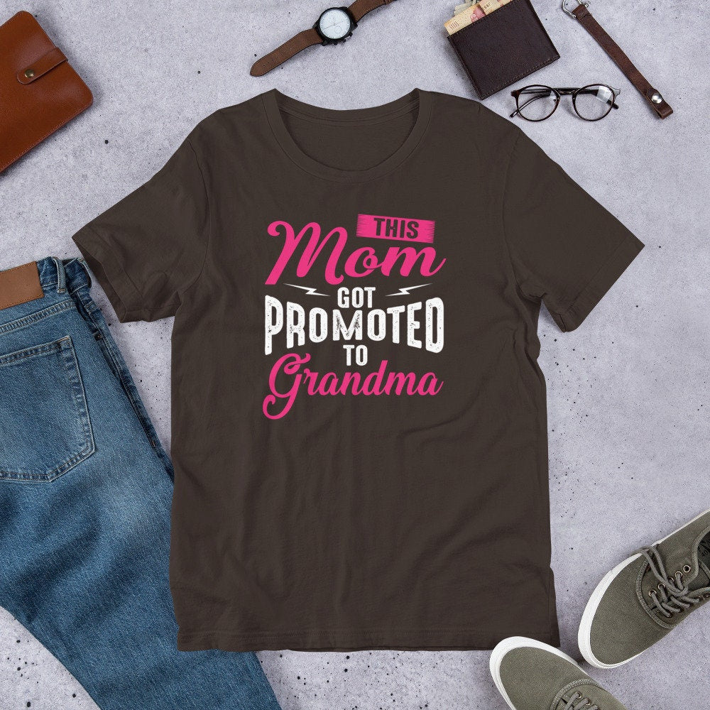 This Mom Got Promoted To Grandma T-Shirt for Women