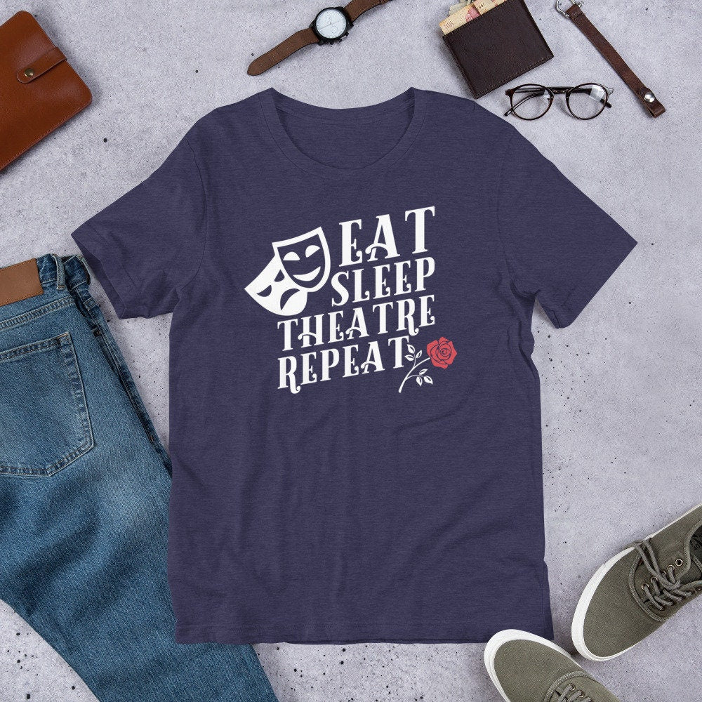 Funny Theatre Shirts Eat Sleep Theatre Repeat