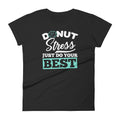 Funny Teacher Testing Shirt Donut Stress Just Do Your Best for Women