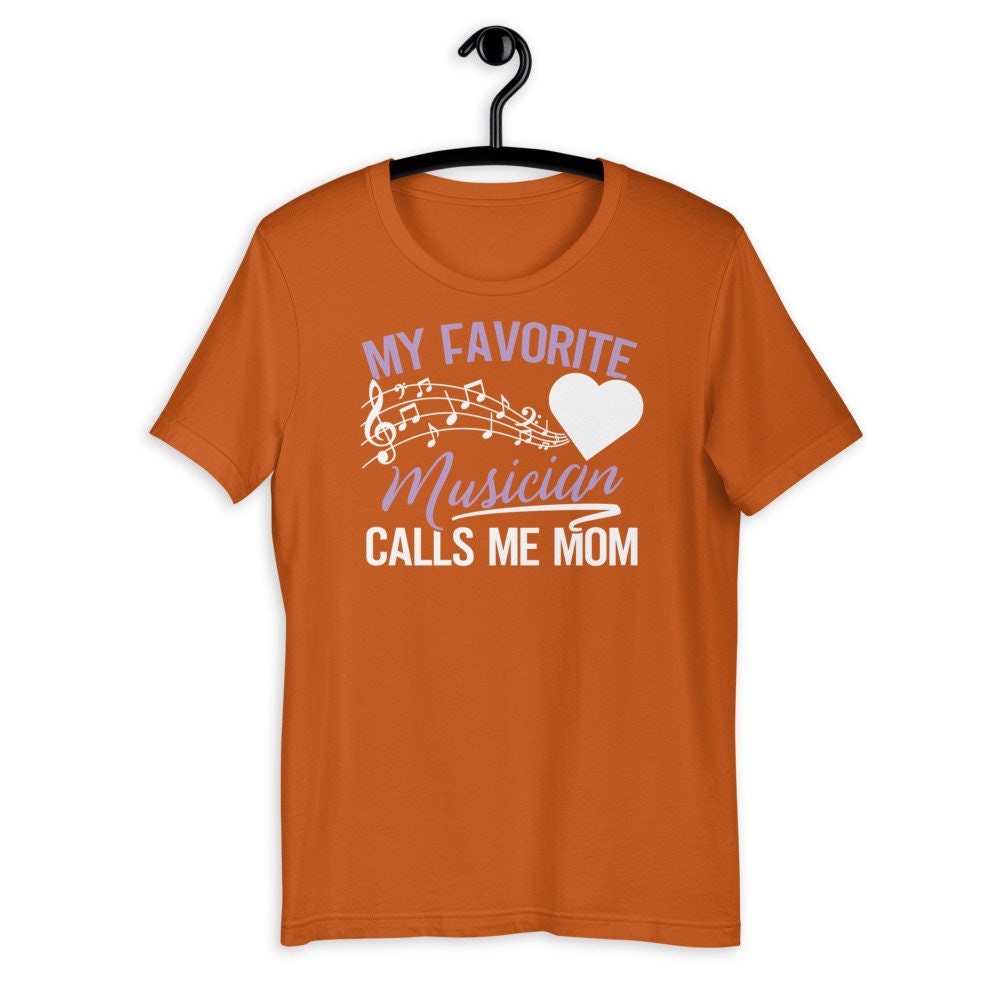 Band and Music Shirt for Mom Favorite Musician Calls Me Mom