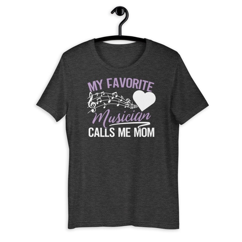 Band and Music Shirt for Mom Favorite Musician Calls Me Mom