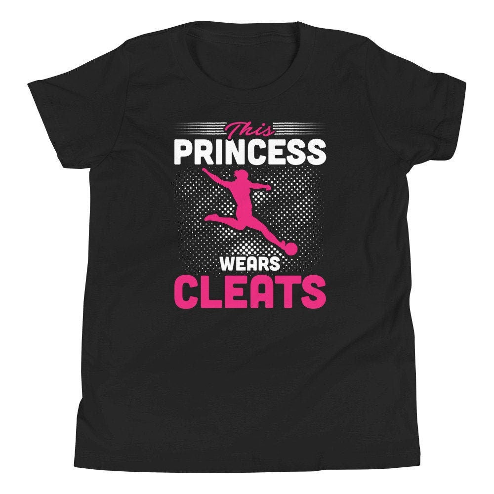 This Princess Wears Cleats Soccer Player Youth Short Sleeve T-Shirt