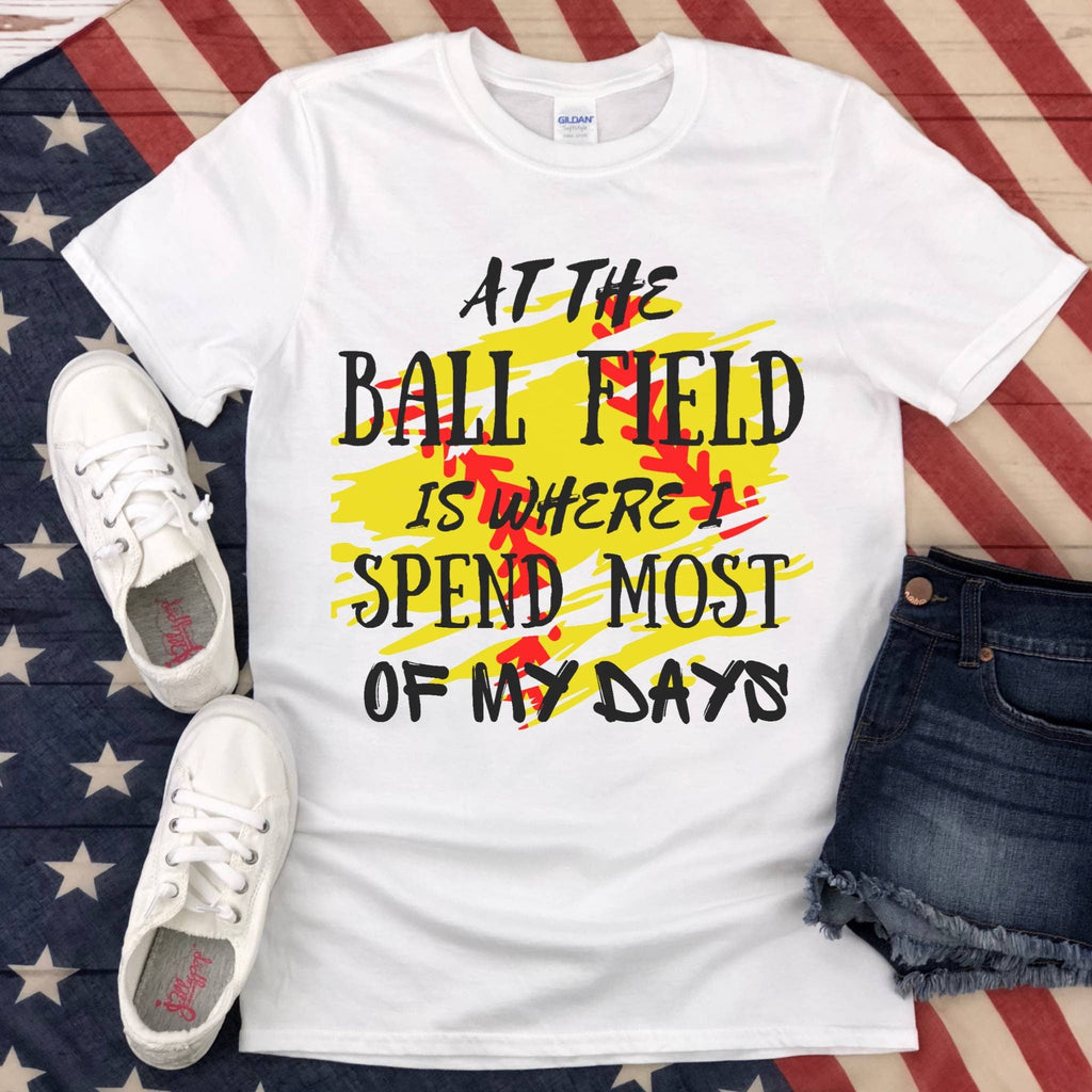 At the Ballpark is Where I spend Most of My Days Shirt, Softball, Ball is Life, Ballpark Life, Mom Life, Softball Mom, Sports Tshirt, Sports