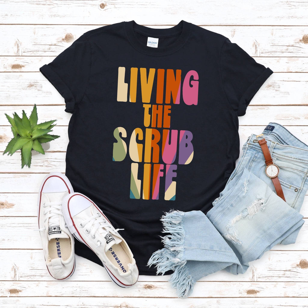 Scrub Life Tee, Nurse Shirt, Friends Nurse Shirt, Nursing School T Shirt Nursing School Tee, Nurse Shirt Funny Nursing Shirt Nurse Coffee