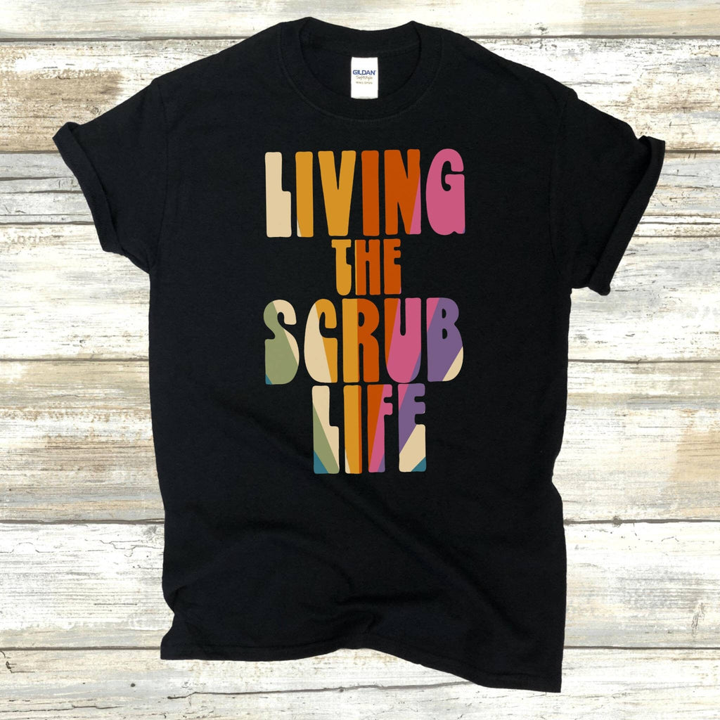 Scrub Life Tee, Nurse Shirt, Friends Nurse Shirt, Nursing School T Shirt Nursing School Tee, Nurse Shirt Funny Nursing Shirt Nurse Coffee