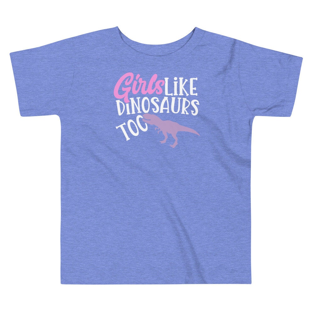 Dinosaur Shirt for Girls Like Dinosaurs Too Funny Toddler Short Sleeve Tee