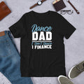Funny Dance Shirt for Dad Dance Dad I Don't Dance I Finance
