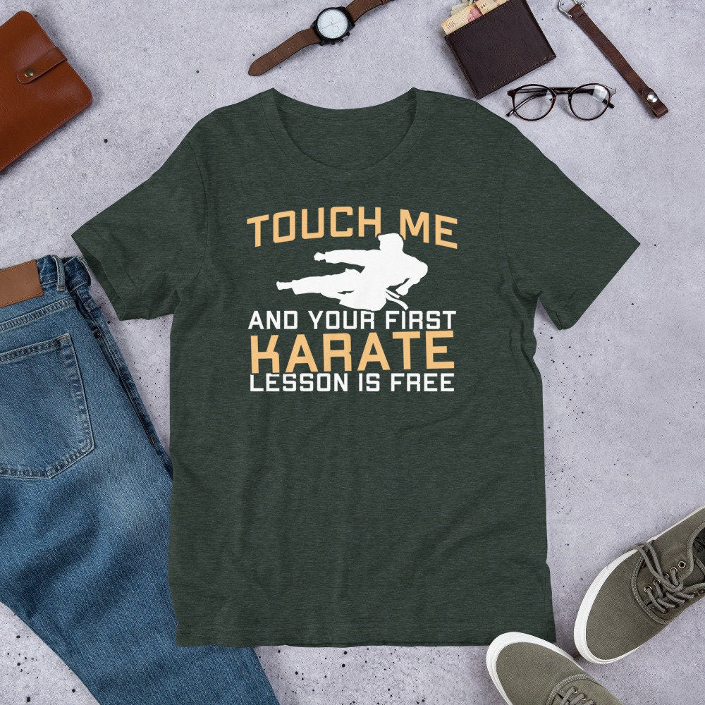 Karate T Shirt Touch Me First Karate Lesson Free Funny Tee