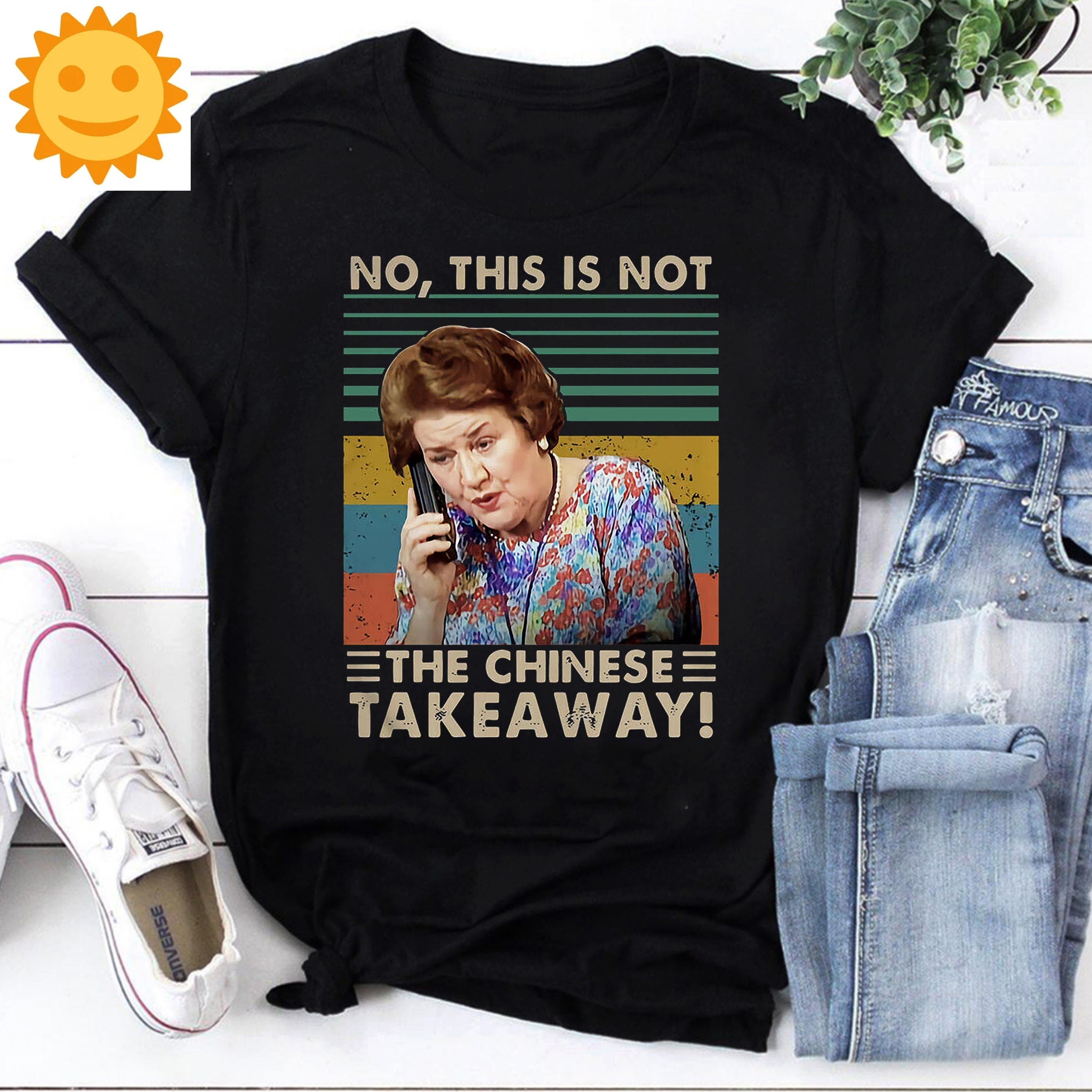 Hyacinth Bucket No This Is Not The Chinese Takeaway Vintage T-Shirt, Keeping Up Appearances Shirt, Hyacinth Bucket Shirt, TV Series Shirt