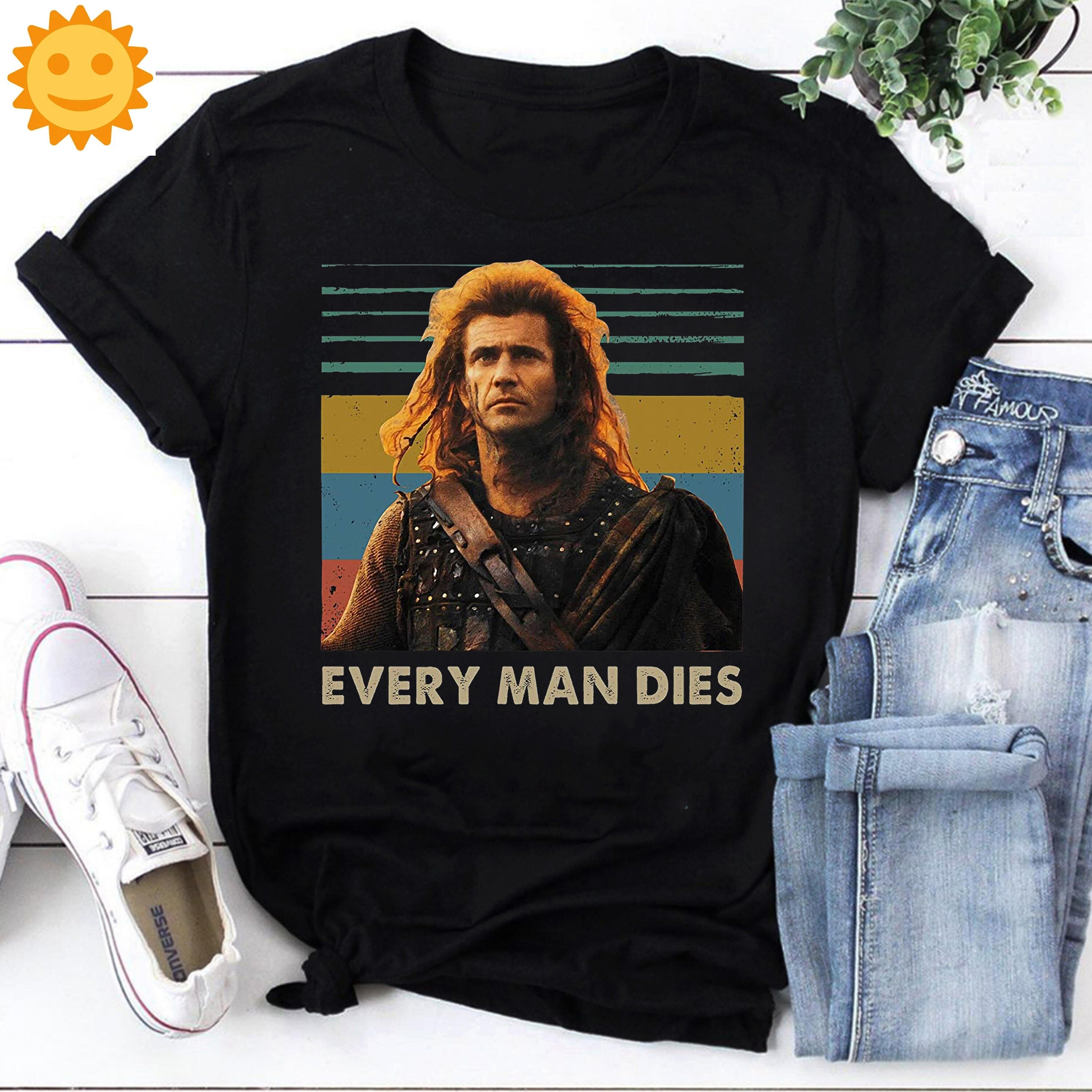 Every Man Dies Vintage T-Shirt, Braveheart Shirt, William Wallace Shirt, Wallace Shirt, 90s Movie Shirt, Action Movie Shirt