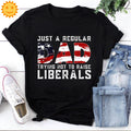 Just A Regular Dad Trying Not To Raise Liberals Vintage T-Shirt, Father's Day Shirt, Republican Shirt, Patriotic Shirt, 4th Of July Shirt