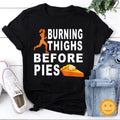 Running Burning Thighs Before Pies Vintage T-Shirt, Running Shirt, Runner Shirt, Exercise Shirt, Diet Shirt, Dieter Shirt, Funny Diet Shirt