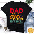 Dad Jokes Are How Eye Roll Vintage T-Shirt, Dad Shirt, Daddy Shirt, Fathers Day Shirt, Father's Day Shirt, Dad Joke Shirt, Dad Lovers Shirt