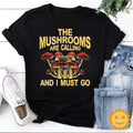 The Mushrooms Are Calling And I Must Go Vintage T-Shirt, Red Toadstool Shirt, Mushroom Shirt, Shroom Shirt, Mycology Shirt, Mycologist Gift