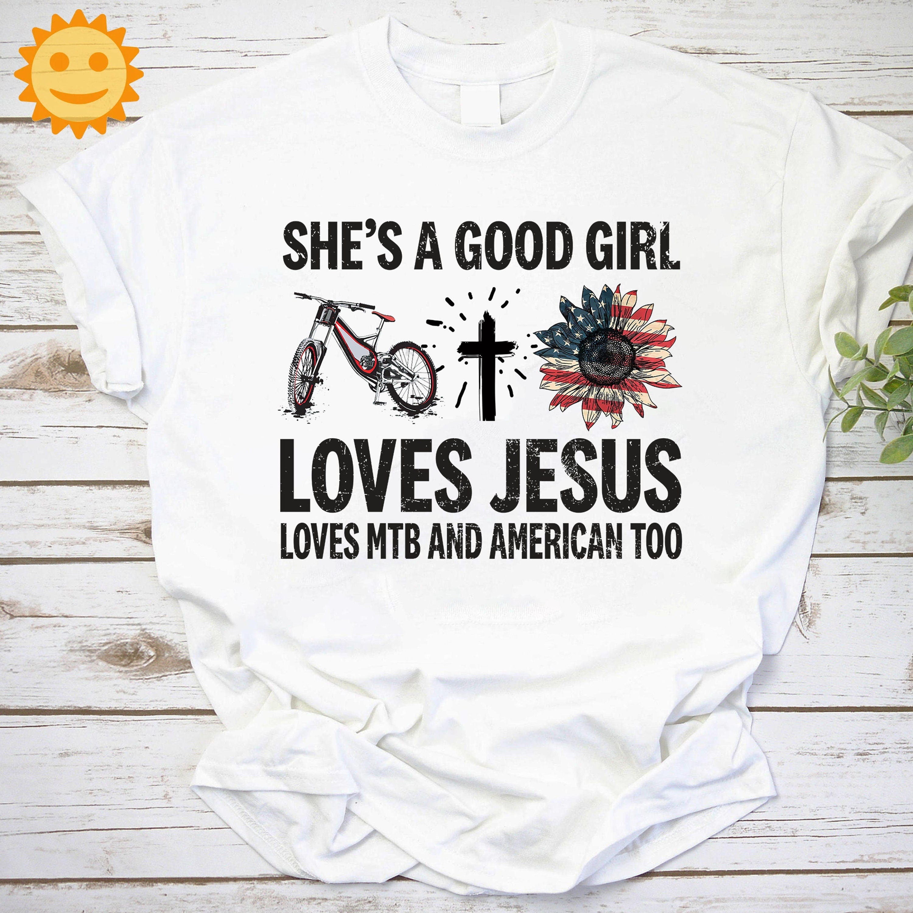 She's A Good Girl Loves Jesus Loves MTB And American Too Vintage T-Shirt, Jesus Shirt, Christian Shirt, Jesus Lovers Shirt, Religion Shirt
