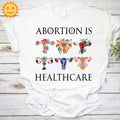Abortion Is Healthcare Feminist Vintage T-Shirt, Woman Rights Shirt, Feminist Shirt, Abortion Shirt, Pro Choice Shirt, Prochoice Shirt