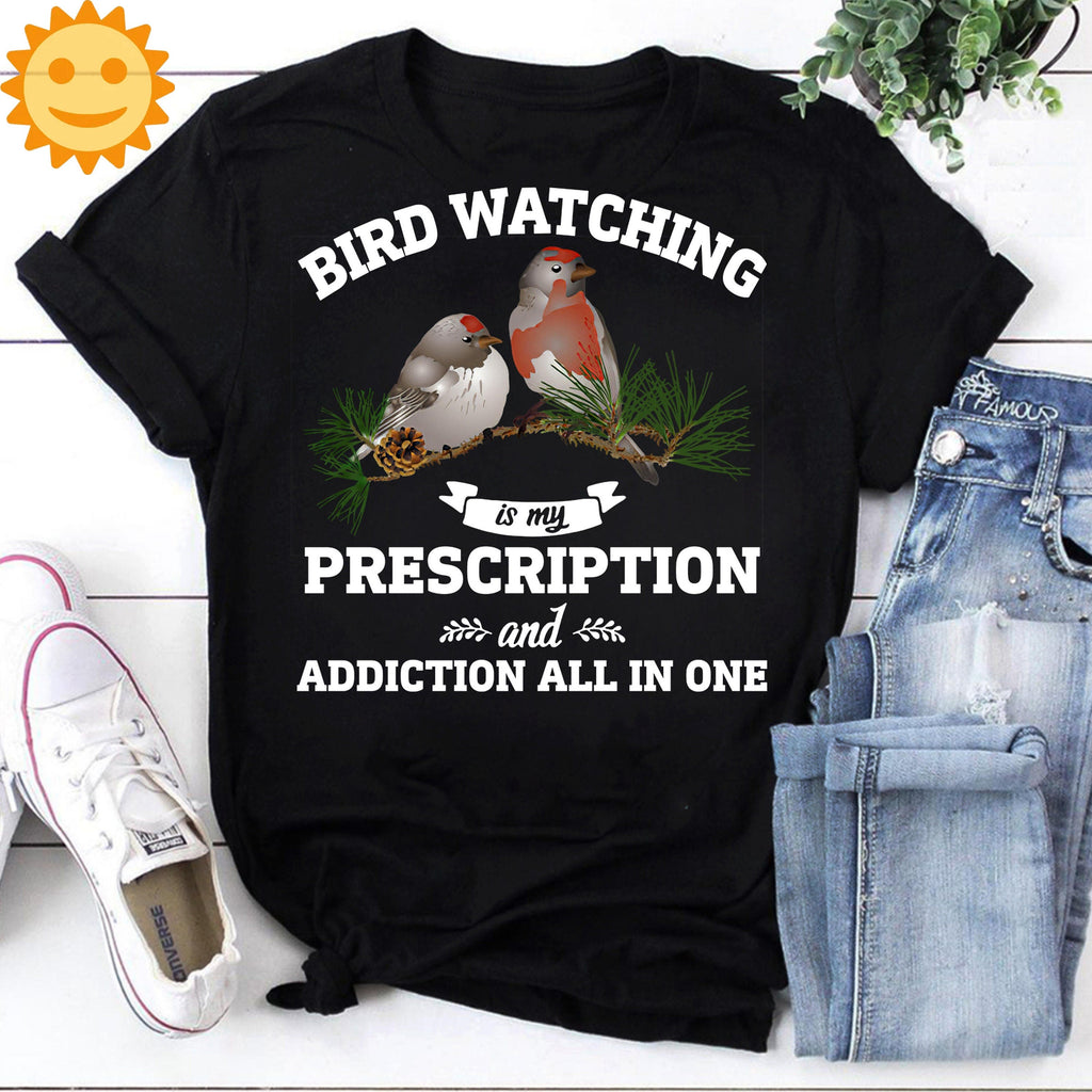Bird Watching Is My Prescription And Addiction All In One Vintage T-Shirt, Bird Shirt, Bird Lovers Shirt, Bird Watching Shirt