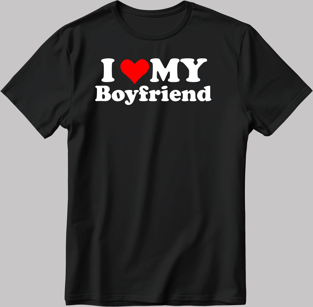 I Love My Boyfriend Short Sleeve White-Black Men's / Women's T Shirt E141