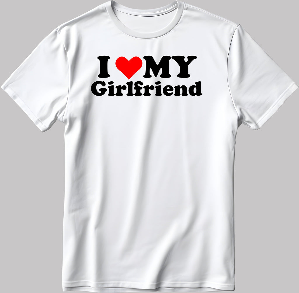 I Love My Girlfriend Short Sleeve White-Black Men's / Women's T Shirt E140