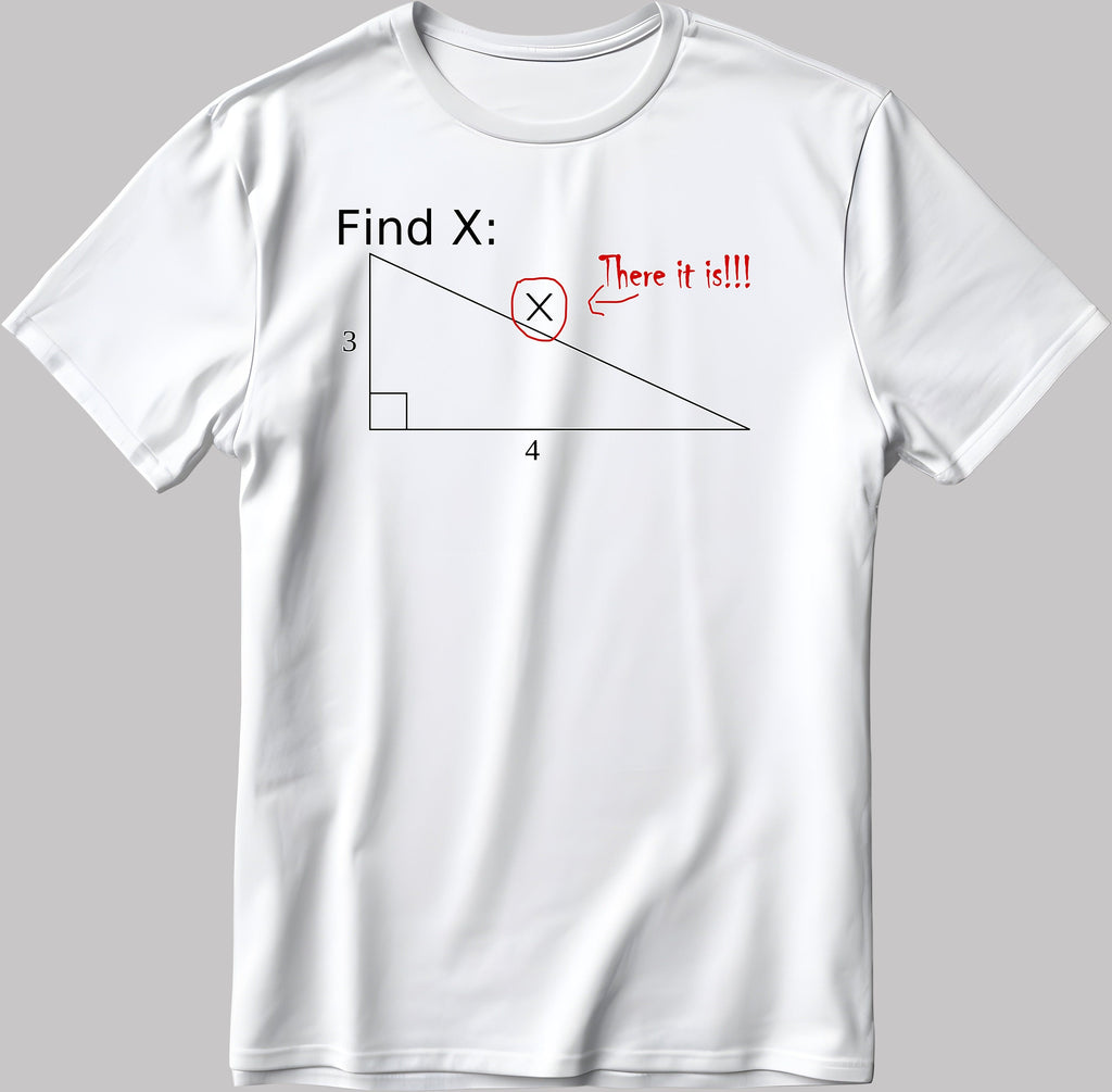 Find X T Shirt Funny Saying Math Teacher Short Sleeve White-Black Men's / Women's T Shirt E143