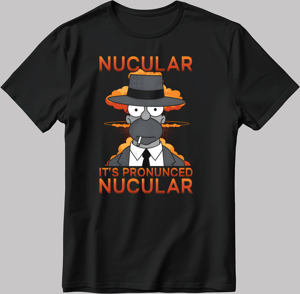 Nucular It's pronunced Nucular Simpsons Short Sleeve White-Black Men's / Women's T Shirt S504