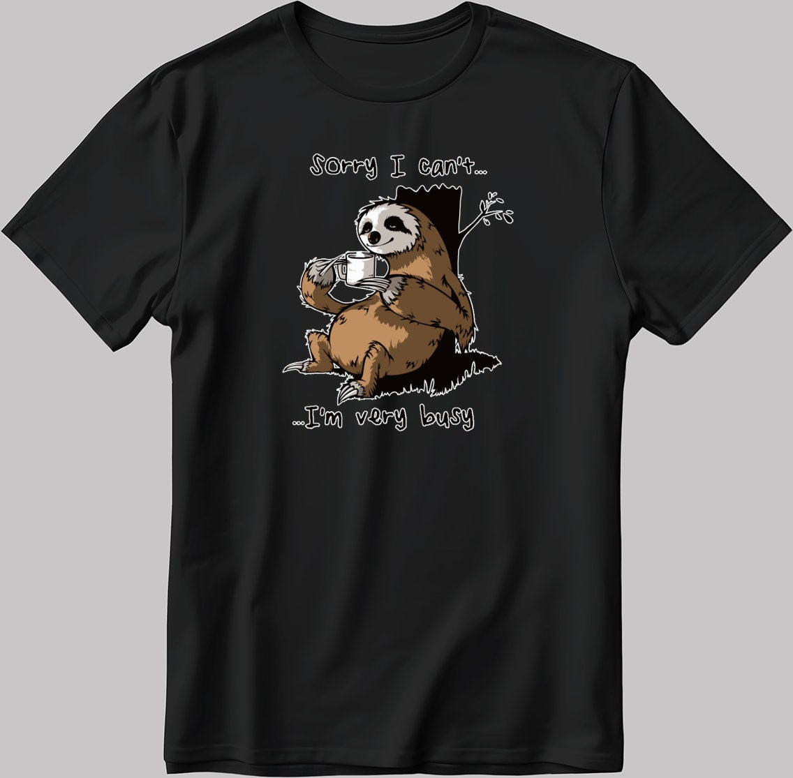 Sorry I Can't I'm Very Busy Short Sleeve White-Black Men's / Women's T Shirt K236