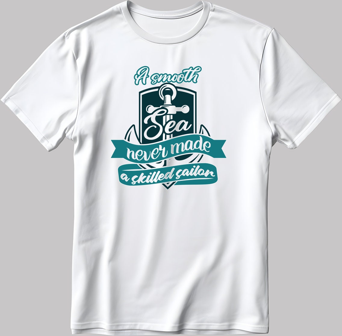 A Smooth Sea Never Made A Skilled Sailor Short Sleeve White-Black Men's / Women's T Shirt C300