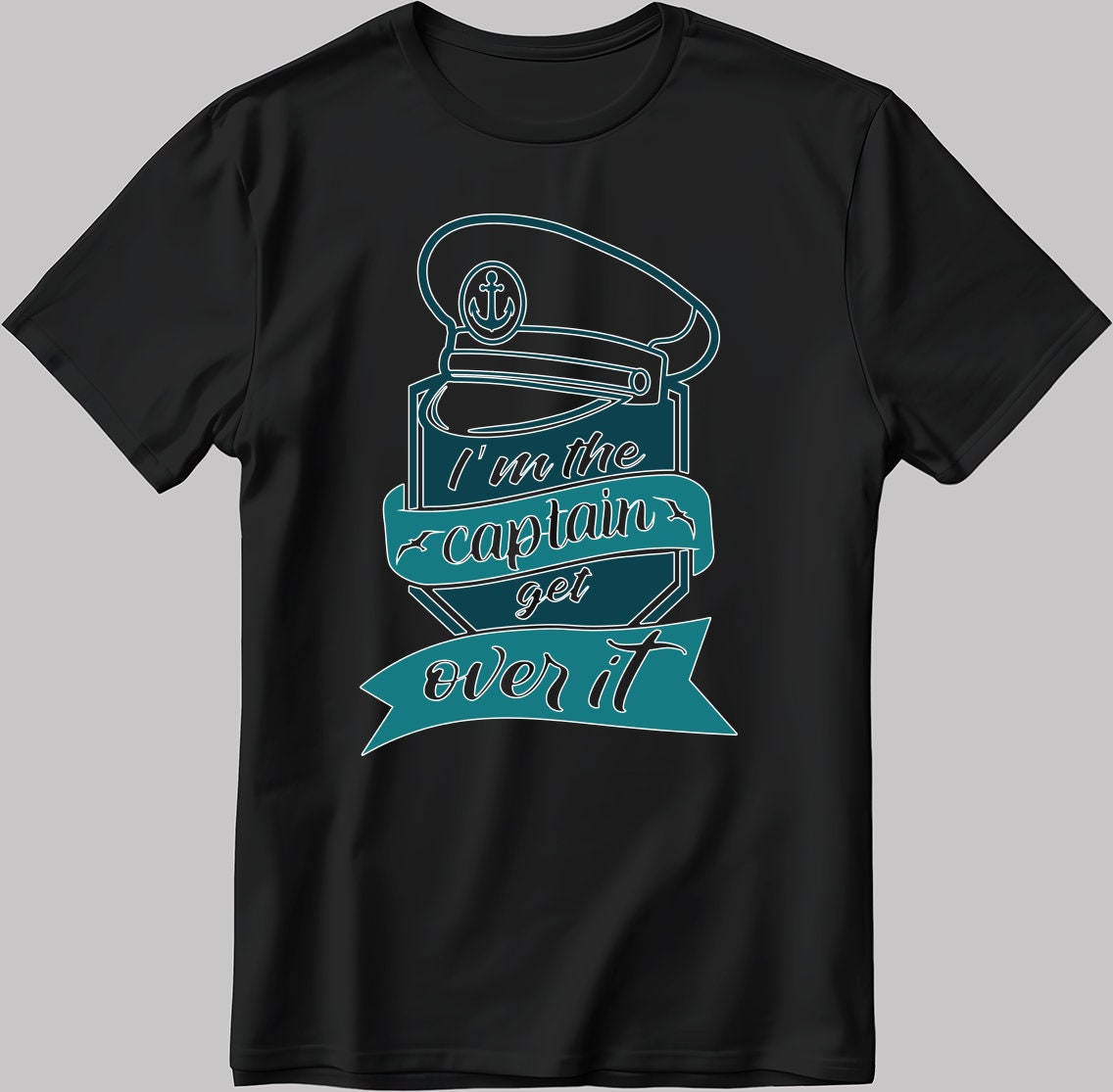 I'm The Captain Get Ever It Short Sleeve White-Black Men's / Women's T Shirt C311