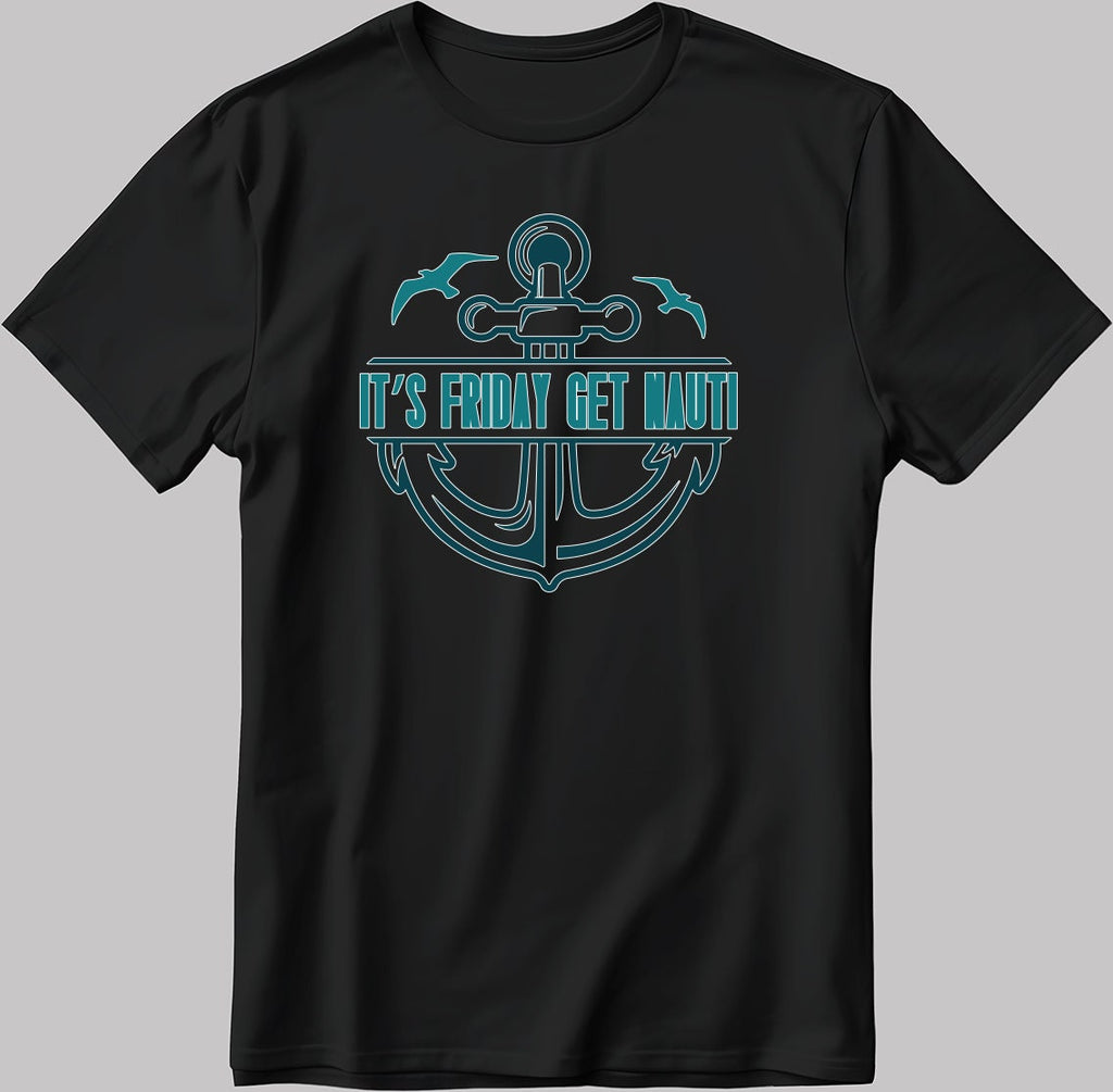 It's Friday Get Nauti Short Sleeve White-Black Men's / Women's T Shirt C314