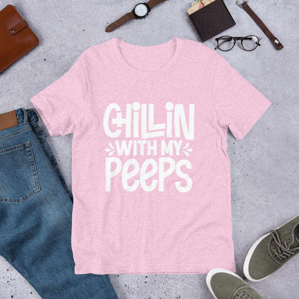 Chillin' With My Peeps Valentines Day Easter T-Shirt