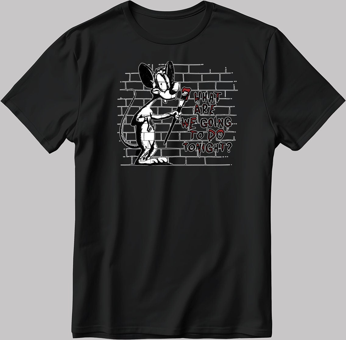 What Are We Going To Do Tonight Short Sleeve White-Black Men's / Women's T Shirt N584