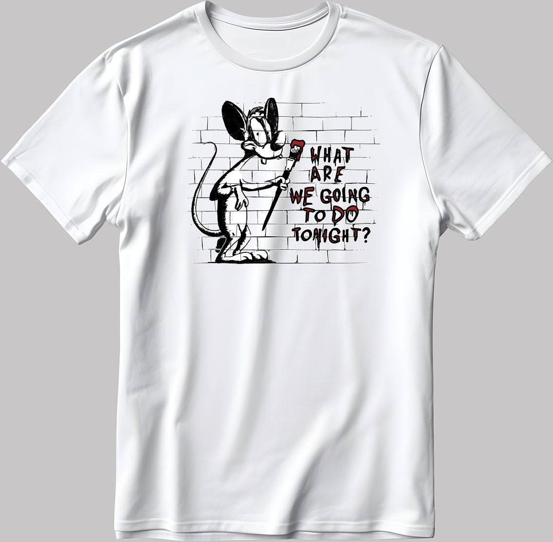 What Are We Going To Do Tonight Short Sleeve White-Black Men's / Women's T Shirt N584