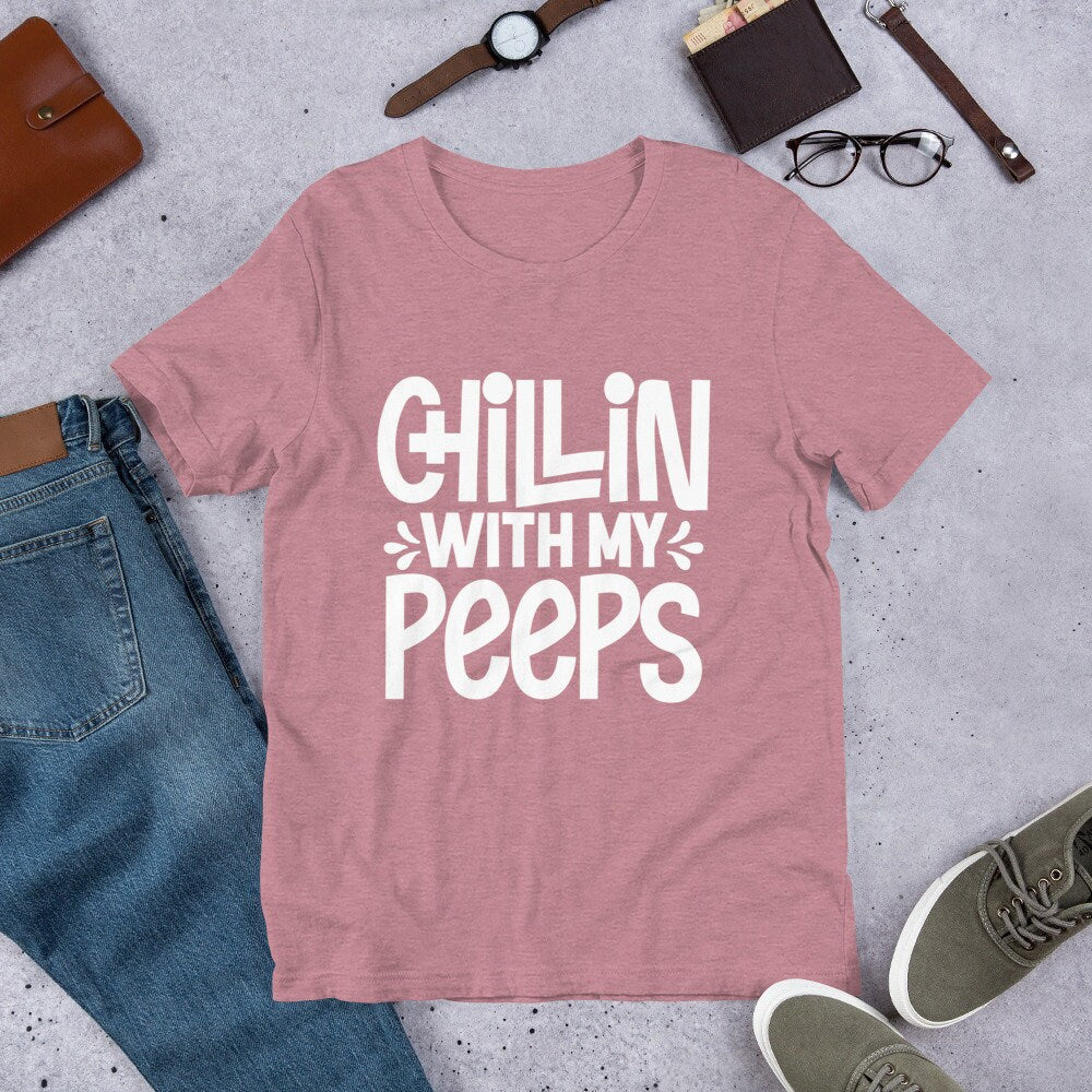 Chillin' With My Peeps Valentines Day Easter T-Shirt